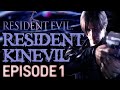 Resident Evil 6 Episode 1 - Resident Kinevil
