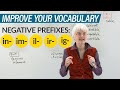 Learn Negative Prefixes in English: IN-, IM-, IL-, IR-, IG-