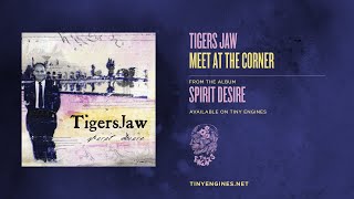 Music video thumbnail preview for Tigers Jaw - Meet At The Corner by Tigers Jaw