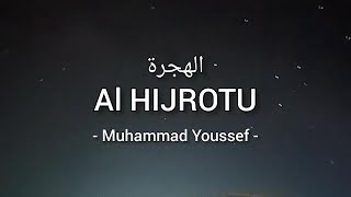 Download lagu ALHIJROTU - Muhammad Youssef ( Lyric ) mp3