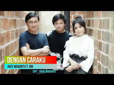Dengan caraku 'Brisia jodie ft arsy