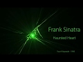 Frank Sinatra - Haunted Heart