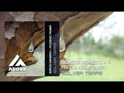 Boris Osherov & Avionic Power - Silver Tears (T.O.M. remix)