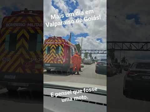 Mais um dia em valparaiso de Goiás #acidente #Goiás #maisumdia