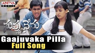 Gaajuvaka Pilla Full Song   Nuvvu Nenu Songs  Uday