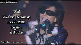 Toshl (X JAPAN) - Voiceless Screaming - 18.08.2018 Live at Ebisu Garden Hall - English Subtitles