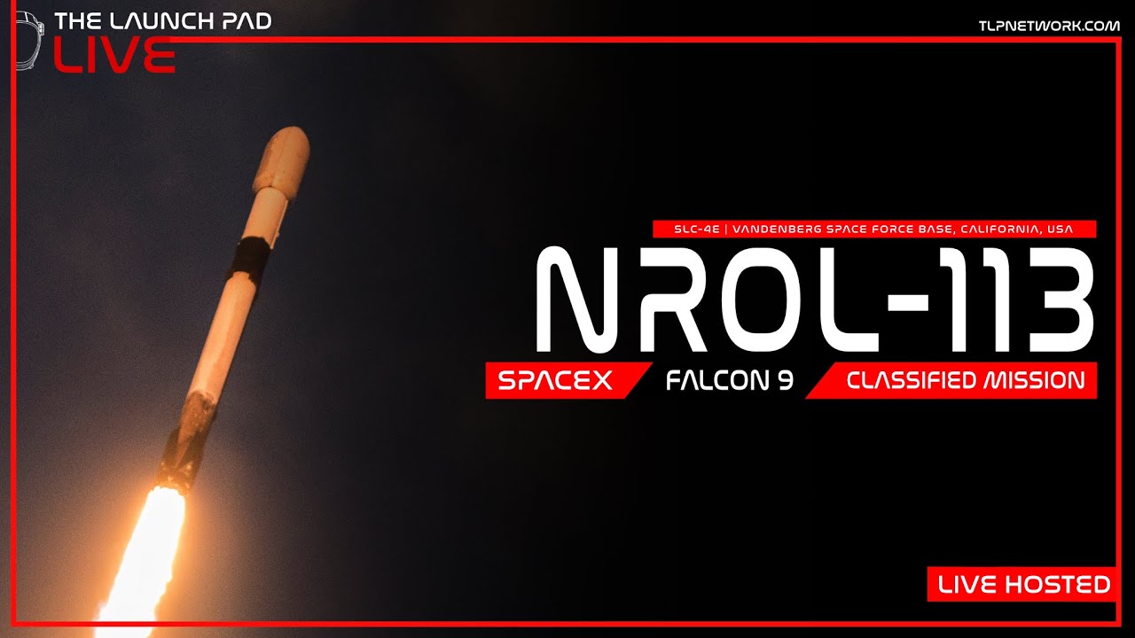 LIVE! SpaceX NROL-113 Launch