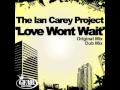 The Ian Carey Project - Love Won't Wait ...