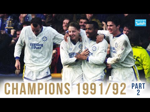 Champions: Leeds United 1991/92 | Part 2/5