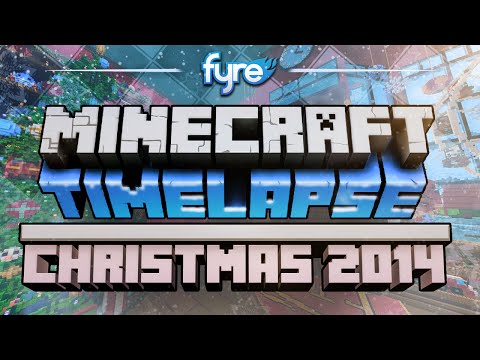 Crazy Xmas Minecraft Time-Lapse from FyreUK [Archives]