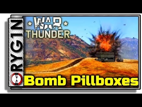 War Thunder - Destroy a pillbox with 50kg bombs?