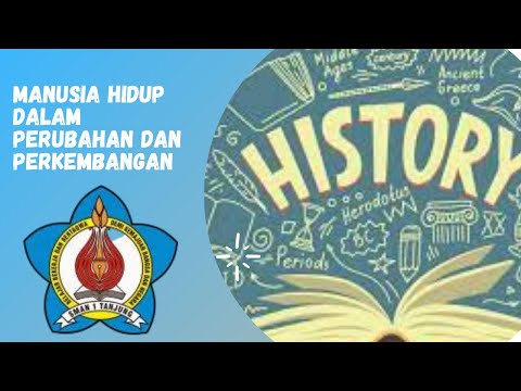 (Materi Sejarah) Manusia hidup dalam Perubahan dan Perkembangan
