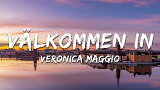 Veronica Maggio - Välkommen in (Lyrics)