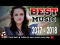 The Best English Song 2017 - 2018 Hits New Songs [ modern music ]