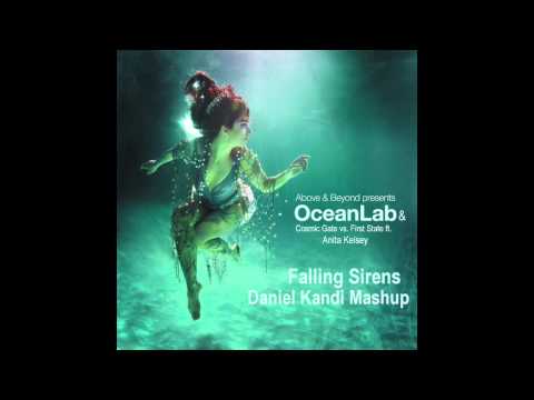 OceanLab & Cosmic Gate vs. First State feat. Anita Kelsey – Falling sirens (Daniel Kandi Mashup)