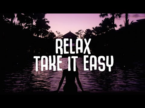 Unklfnkl - Relax, Take It Easy (Lyrics) ft. Dayana