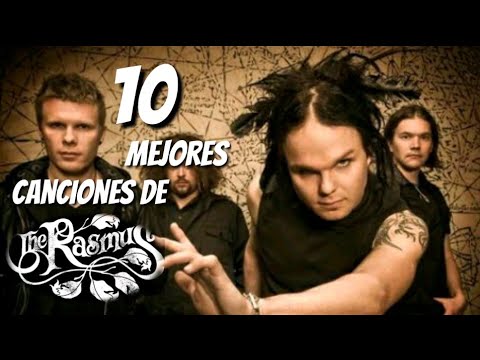 Top 10 MEJORES canciones de The Rasmus