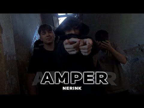 nerink - AMPER (🎥 by karix&capz)