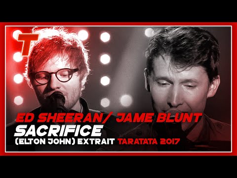 Ed Sheeran / James Blunt "Sacrifice" (Elton John) (2017)