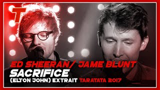 Ed Sheeran / James Blunt &quot;Sacrifice&quot; (Elton John) (2017)