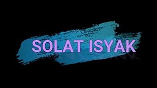 Download lagu Bacaan Sholat Isyak Lengkap dan doanya mp3 Download lagu Bacaan Sholat Isyak Lengkap dan doanya mp3