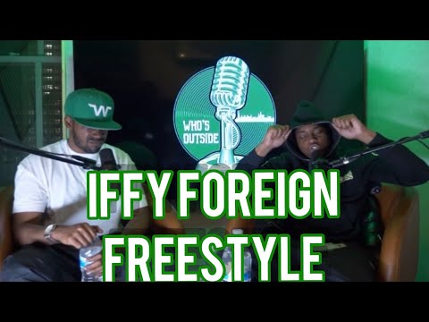 IFFY FOREIGN Spits Like a Demon| WHOSOUTSIDE FREESTYLE (PROD MAOR)