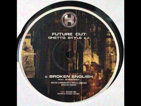 Future Cut - Broken English feat. Strategy (Renegade Hardware)