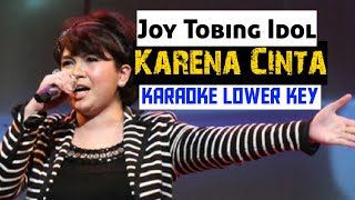 Download lagu Joy Tobing - Karena Cinta 💖Karaoke Lower Key Nada Rendah mp3