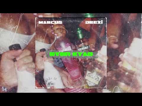 Marcus x Drexi - Byen Kyad (Summer Madness Riddim)