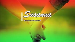 Download lagu SUSANNA - LAPIEZT LEGIET LIRIK - LAGU REGGAE INDONESIA ENAK mp3