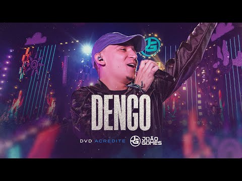 Dengo - Joao Gomes