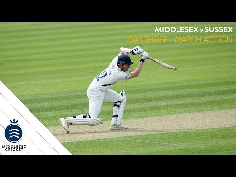 MIDDLESEX v SUSSEX | DAY THREE MATCH ACTION