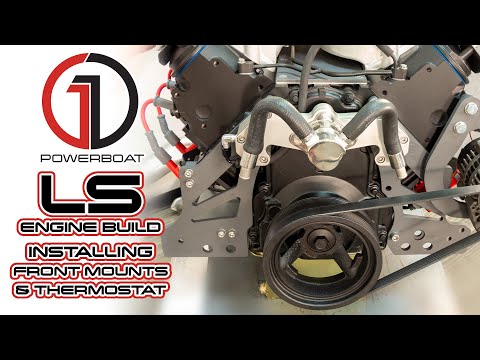 LS ENGINE MARINE CONVERSION: Installing the Front Motor Mounts and Thermostat Housing