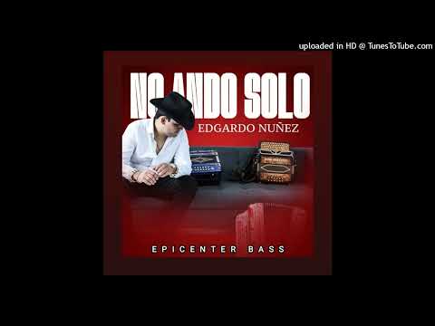 Edgardo Nunez Ft Grupo Los Generales - Guasave Va A Rifar EPICENTER BASS