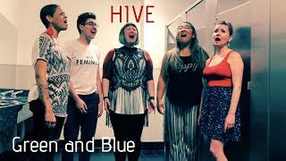 HIVE -- Green and Blue (live video)