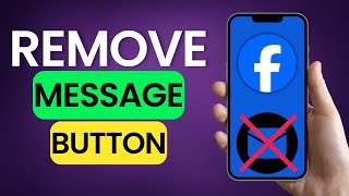 How to Remove Message Button on Facebook 2025