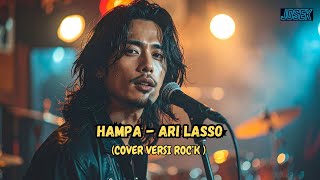 Download lagu HAMPA - ARI LASSO (Cover versi Rock) mp3