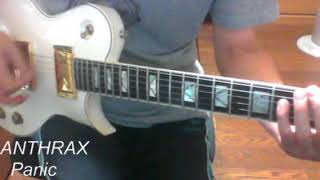 Anthrax  -　 Panic Guitar Cover