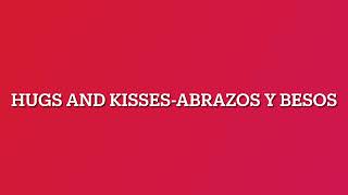 Say it 2 ways-Spanish (Hugs and Kisses)