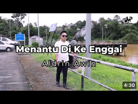 Aldrin Awin - Menantu Di Ke Enggai (Official Music Video)