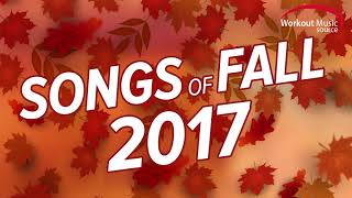 WOMS // Songs Of Fall 2017 Workout Mix (135-150 BPM)