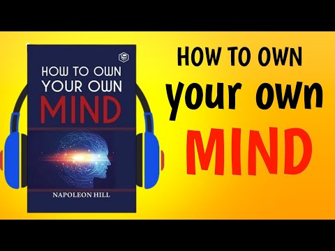 How To Own Your Own Mind” By Napoleon hill ( audiobook )