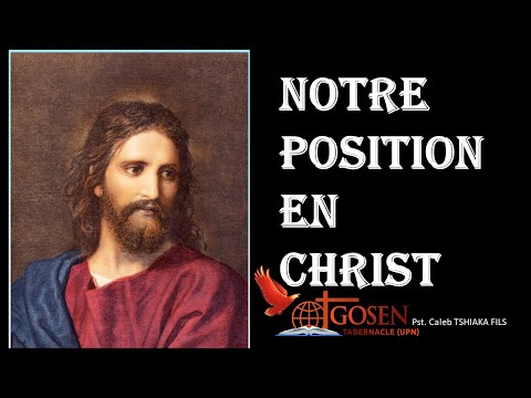 Pst. Caleb TSHIAKA/ NOTRE POSITION EN CHRIST/ Dimanche 15-08-2021