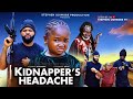 KIDNAPPERS HEADACHE EBUBE OBIO STEPHEN ODIMGBE LATEST NIGERIAN MOVIE