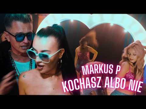 MARKUS P ft. Viki - KOCHASZ ALBO NIE (OFFICIAL VIDEO 2024) NOWOŚĆ DISCO POLO