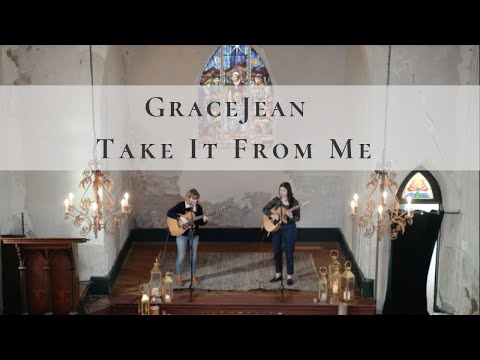 'Take It From Me' - Live by GraceJean