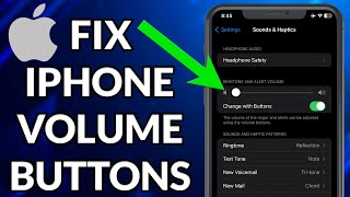 How To Fix iPhone Volume Buttons Not Working