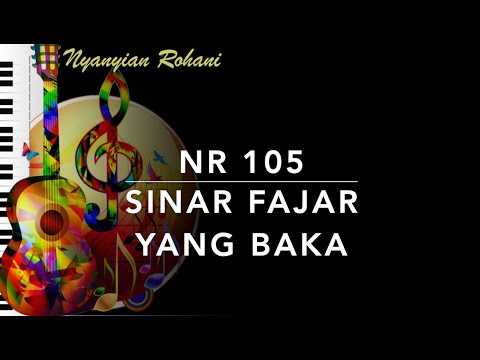 NR 105 Sinar Fajar yang Baka - Nyanyian Rohani