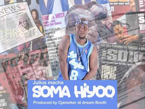 Julius Macha soma hiyoo (Official Audio) Produced by Cjamoker