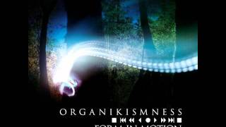 Organikismness - Form in Motion